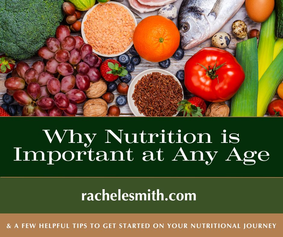 Read more about the article Why Nutrition is Important at Any Age
